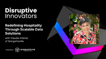 Redefining Hospitality Through Scalable Data Solutions with Claudia Infante of Margaritaville Aug 25