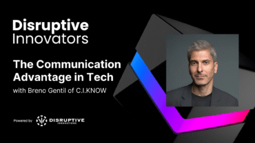 The Communication Advantage in Tech with Breno Gentil of C.I.KNOW