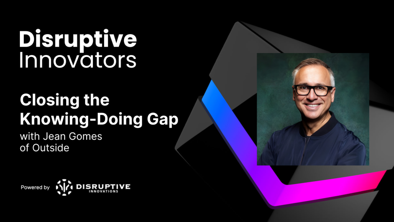 Closing the Knowing-Doing Gap with Jean Gomes of Outside