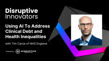 Using AI To Address Clinical Debt and Health Inequalities with Tim Caroe of NHS England