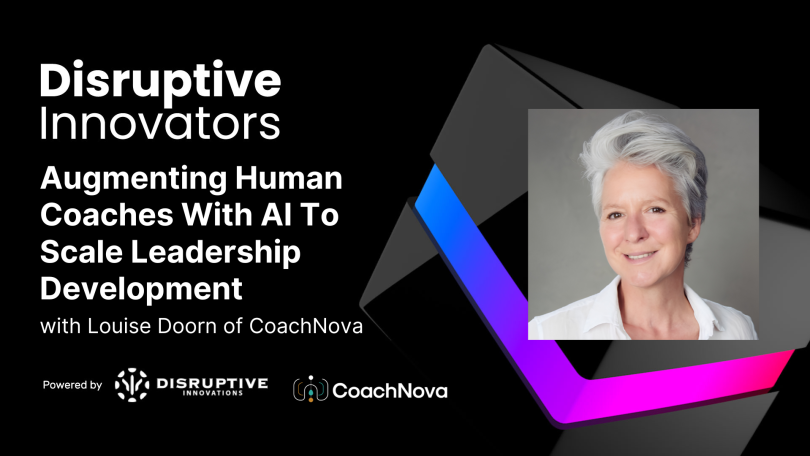 Augmenting Human Coaches With AI To Scale Leadership Development with Louise Doorn of CoachNova